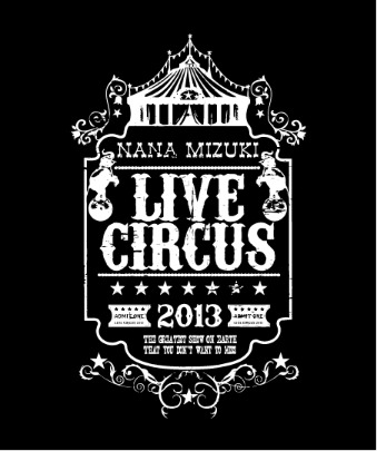 「NANA MIZUKI LIVE CIRCUS 2013＋」
