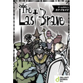「The Last Brave」「盾の勇者の成り上がり × The Last Brave」2,300円（税抜）（C）DELiGHTWORKS（C）カナイ製作所