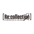 「[Re:collection] HIT SONG cover series feat.voice actors 2」ロゴ（C）2024 AVEX PICTURES INC.