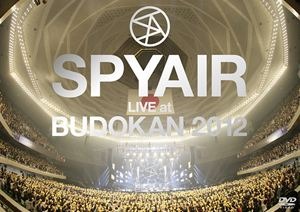『SPYAIR LIVE at 武道館 2012』