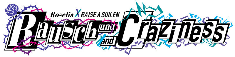 「Rausch und/and Craziness」ロゴ（C）BanG Dream! Project （C）Craft Egg Inc. （C）bushiroad All Rights Reserved.