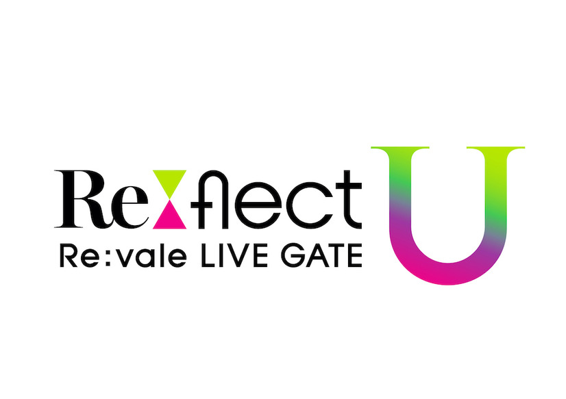「Re:vale LIVE GATE “Re:flect U”」ロゴ（C）BNOI/アイナナ製作委員会