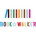 ラノベの充実やマルチデバイスが特徴の「BOOK☆WALKER」