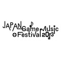 「JAPAN Game Music Festival 2013」