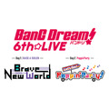 「BanG Dream! 6th☆LIVE」