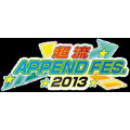 「超流 APPEND FES.2013」