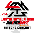 「Lantis Matsuri 2019 at Anime NYC」
