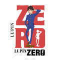 『LUPIN ZERO』ルパン　原作：モンキー・パンチ （C）TMS