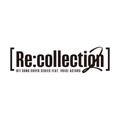 「[Re:collection] HIT SONG cover series feat.voice actors 2」（C）2024 AVEX PICTURES INC.