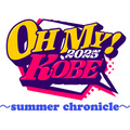 「OH MY! KOBE 2025 ～summer chronicle～」