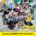 Disney SUMMER POP-UP SHOP
