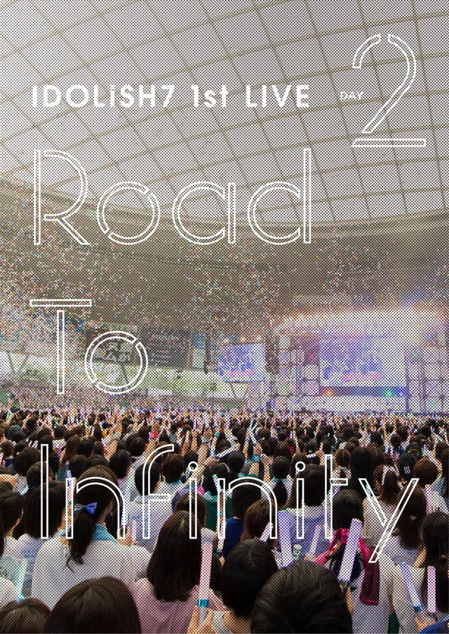 「アイドリッシュセブン 1st LIVE『Road To Infinity』」DVD DAY 2(C) BNOI/アイナナ製作委員会