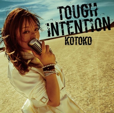 KOTOKO「TOUGH INTENTION」
