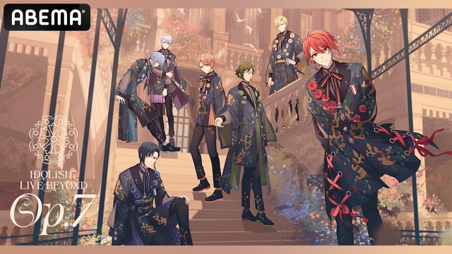 ABEMA PPV ONLINE LIVE「IDOLiSH7 LIVE BEYOND “Op.7”」（C）BNOI/アイナナ製作委員会