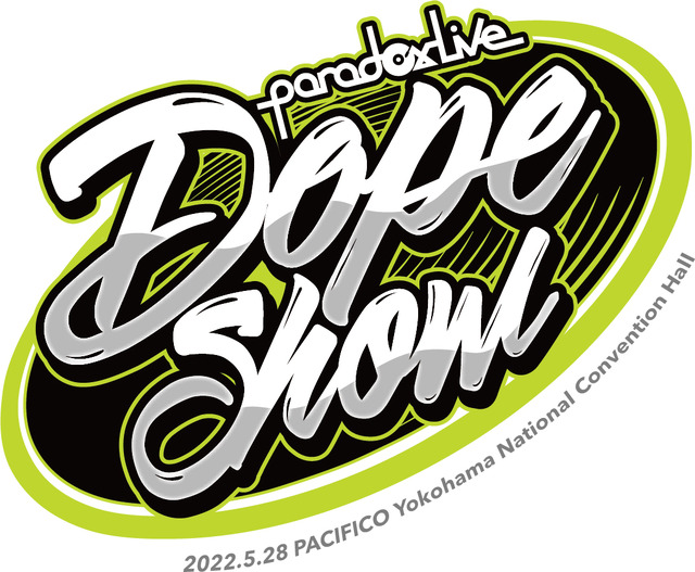 「Paradox Live Dope Show-2022.5.28 PACIFICO Yokohama National Convention Hall-」ライブロゴ（C）Paradox Live2022