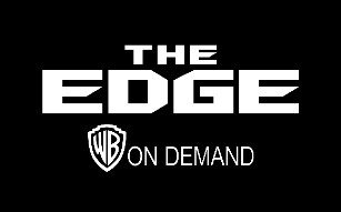 ワーナー・オンデマンド　THE EDGE