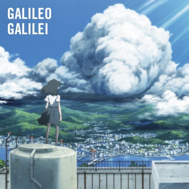 Galileo Galilei「嵐のあとで」