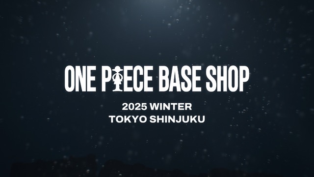 「ONE PIECE BASE SHOP」ティザー映像サムネイル