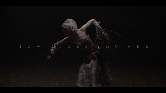 「HOW CLOSE YOU ARE」ミュージックビデオ