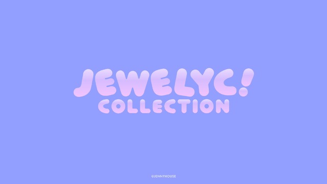 「JEWELYC! COLLECTION」