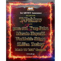 日本最大規模のヒップホップフェス“AH1” T-Pablow, guca owlなど人気アーティストの出演が決定！ さらに、メインステージを懸けた“ROAD TO AH1”の開催も発表！