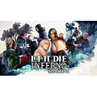 【LET IT DIE: INFERNO】劇的進化を遂げた「シーズン2」がついに始動！