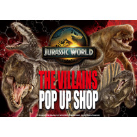 『JURASSIC WORLD THE VILLAINS POP UP SHOP』開催