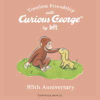 【ロフト】「おさるのジョージ」85周年記念！「Timeless Friendship with Curious George by LOFT」開催！