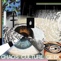 「CHAOS CULTURE GEEK」