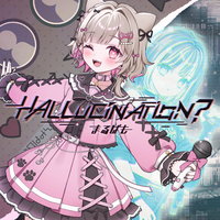 JOYSOUND LIVER PROMOTION 所属ライバーのメジャーデビューアーティスト まるぱもがzensenによる新曲「HALLUCINATION？」をメジャー配信リリース！