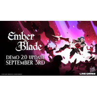 LINE Games、『Ember and Blade』デモ版2.0の公開&Xboxでの発売決定！