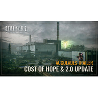 『S.T.A.L.K.E.R. 2』大型拡張コンテンツ “Cost of Hope” 配信中！ゲームメディアのコメントを紹介するアコレードトレーラーを公開